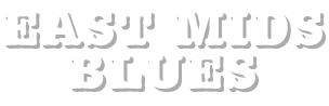 East Midlands Blues Gigs