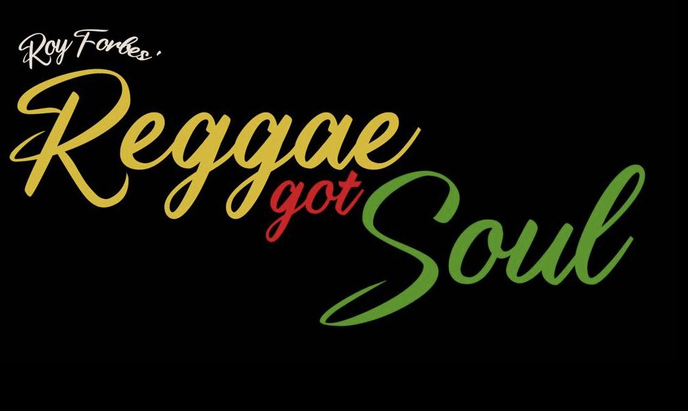 Roy Forbes' Reggae Got Soul