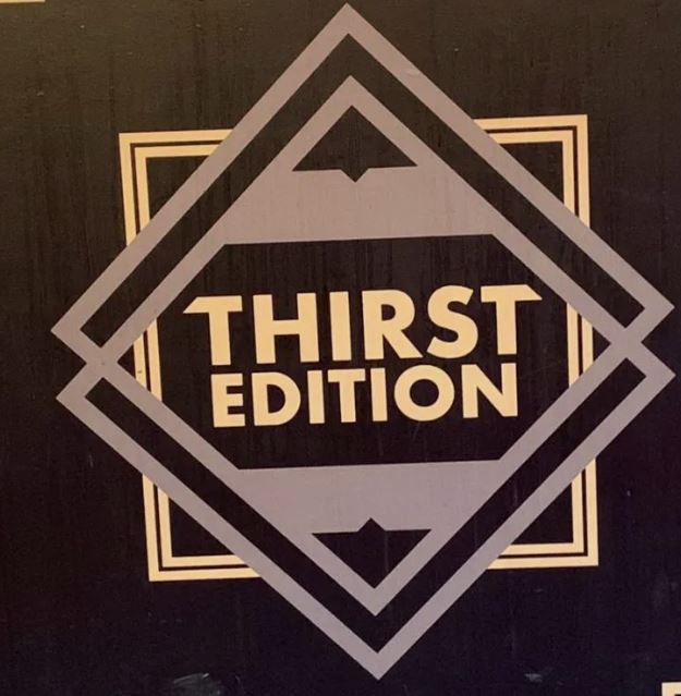 Thirst Edition